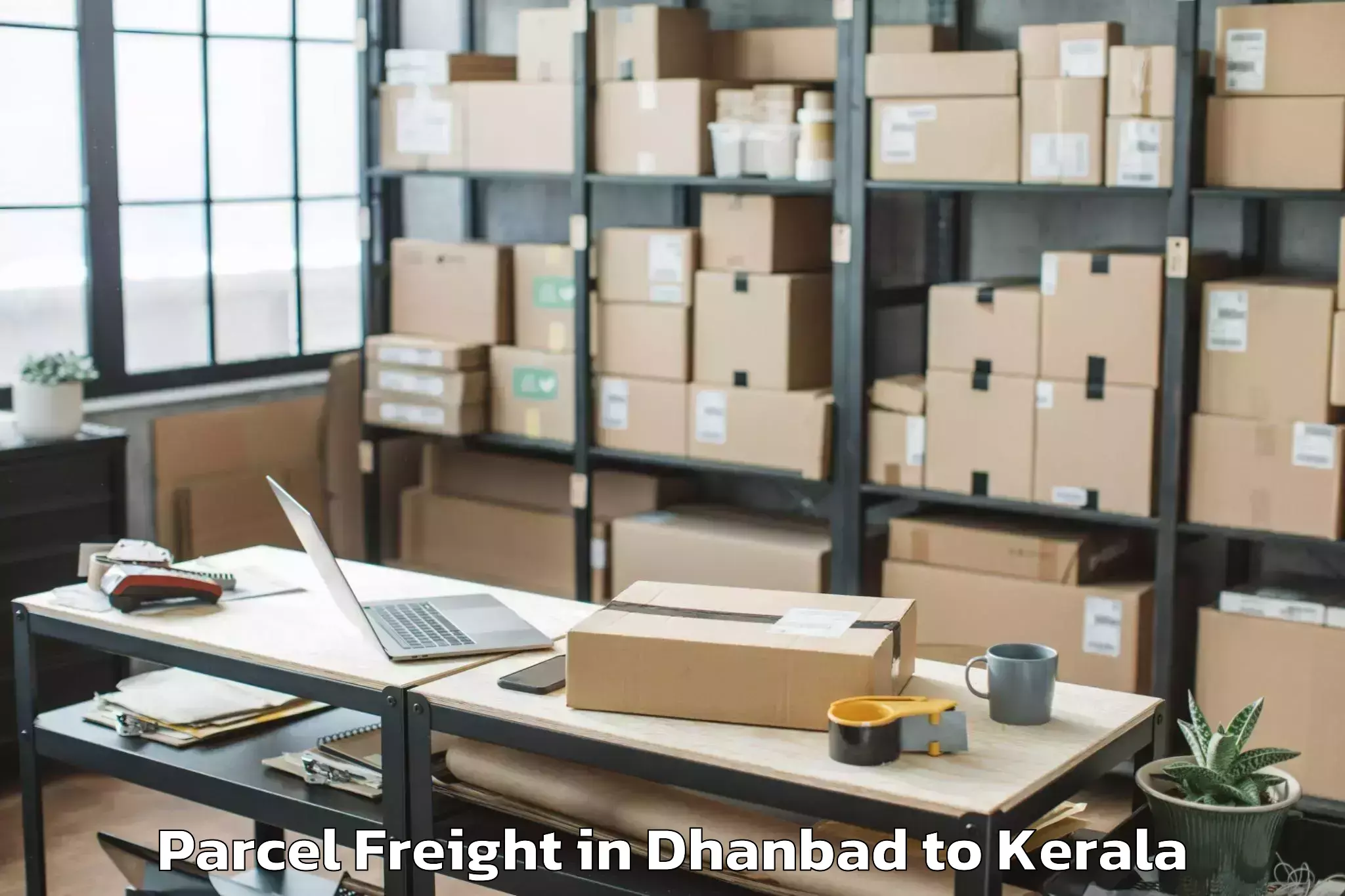 Trusted Dhanbad to Central University Of Kerala K Parcel Freight